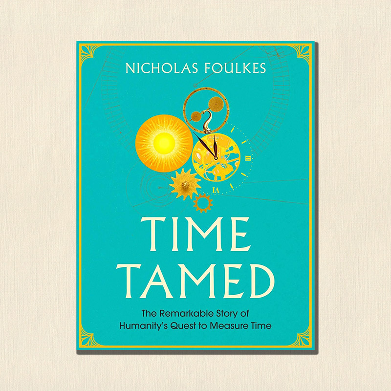 Best watch books Time Tamed Nicholas Foulkes