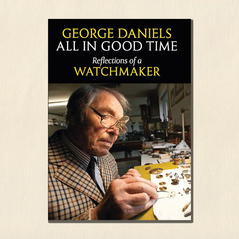 Best watch books All in good time george daniels