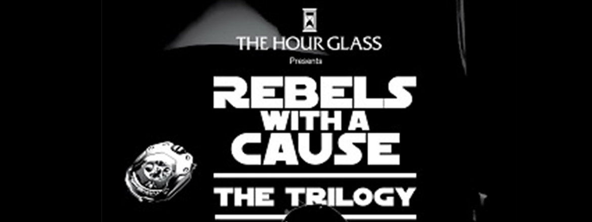 INVITATION: Rebels With A Cause, The Trilogy – 24 April, 7pm In Singapore
